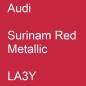 Preview: Audi, Surinam Red Metallic, LA3Y.